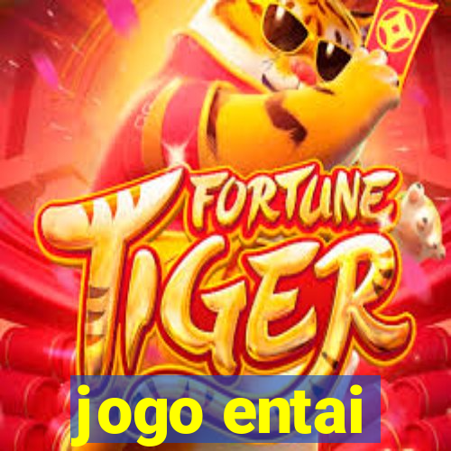 jogo entai